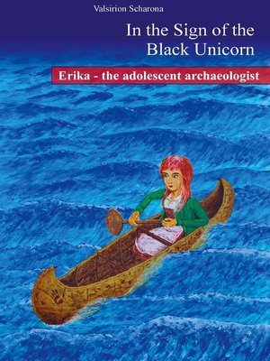 cover image of Erika--the adolescent archaeologist